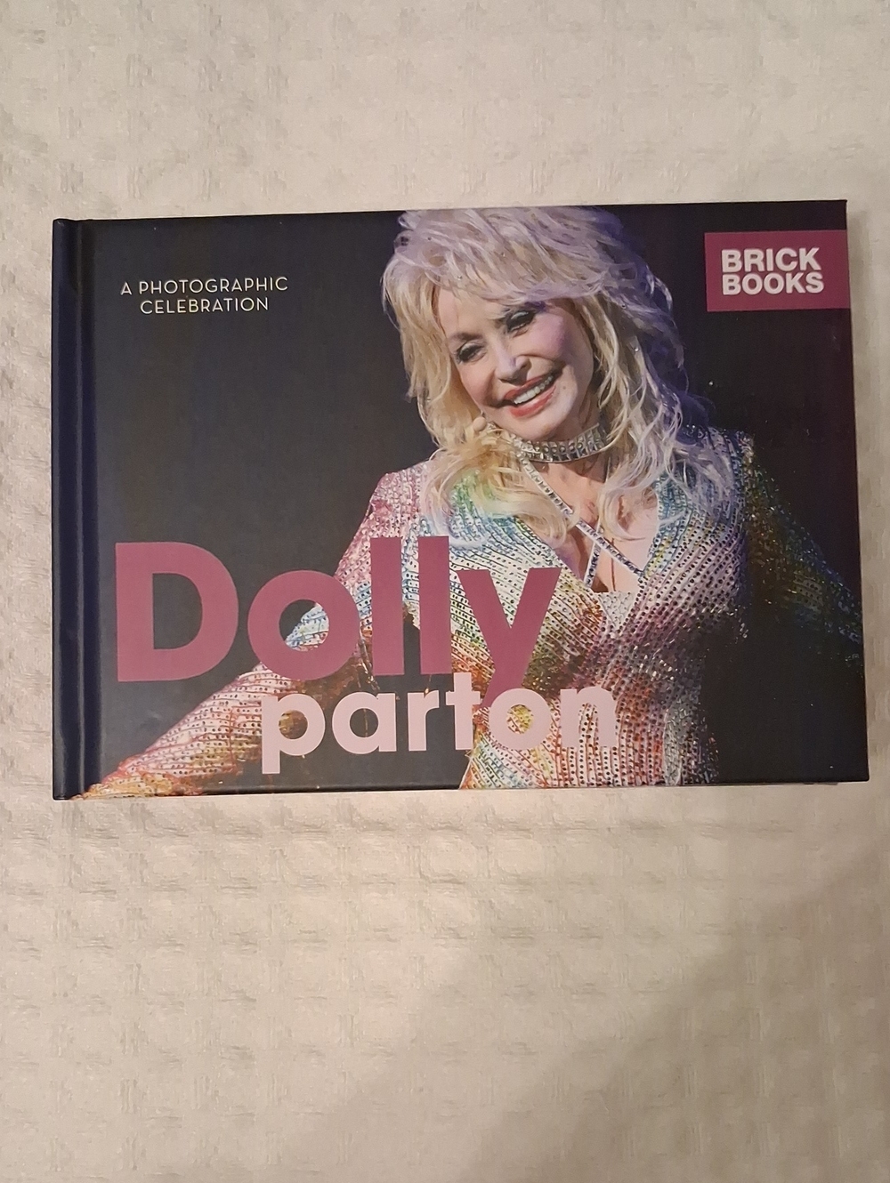 Dolly Parton Photographic Celebration Hardcover